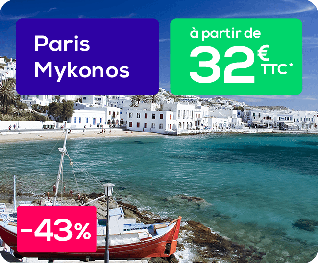 Paris Mykonos à partir de 32€ TTC*