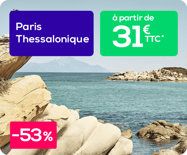 Paris Thessalonique à partir de 31€ TTC*