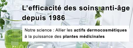 L'efficacité des soins anti-âge depuis 1986 - Notre science : Allier les actifs dermocosmétiques à la puissance des plantes médicinales